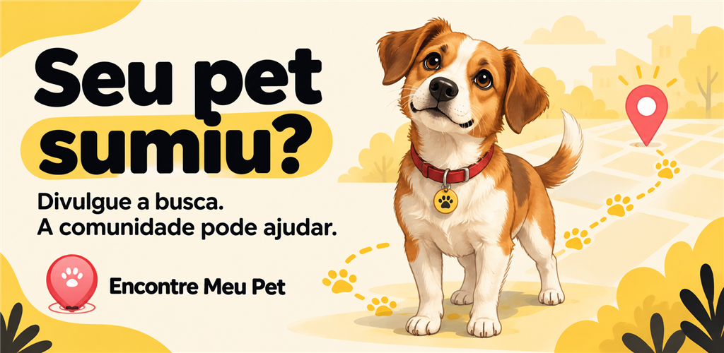Encontre Meu Pet. Seu pet sumiu? Divulgue a busca. A comunidade pode ajudar. Ilustração de um cachorro ao lado de um mapa.